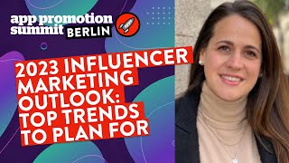2023 Influencer Marketing Outlook: Top Trends to Plan for