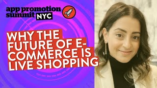 Why the future of e-commerce is live shopping
